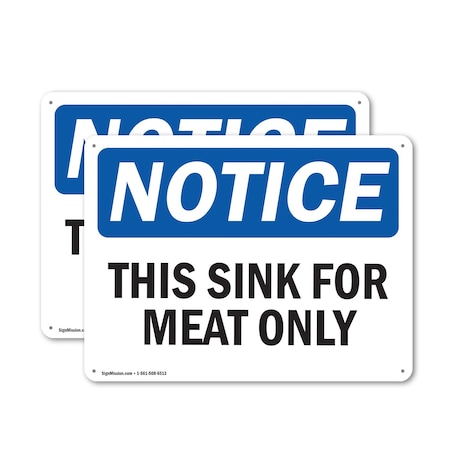 Signmission This Sink For Meat Only, 10 in W x Rectangle, Aluminum OS-2PACK-NS-A-710-L-16706